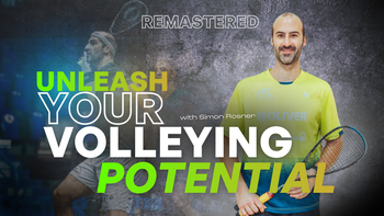 Remastered: Unleash Your Volleying Potential - With Simon Rösner