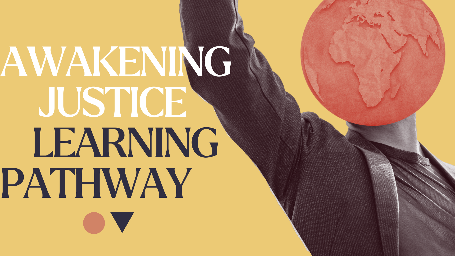 Awakening Justice Learning Pathway
