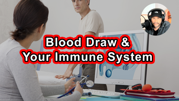 Lecture 100 - Anthony William - Blood Draw and Your Immune System