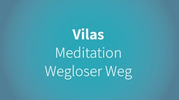 Vilas - Meditation - Wegloser Weg