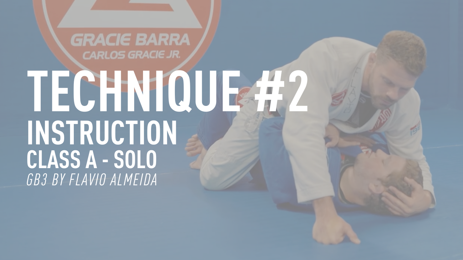 Technique #2 - Instruction (GB3 by Flavio Almeida - Week 4 - Class A - Solo)