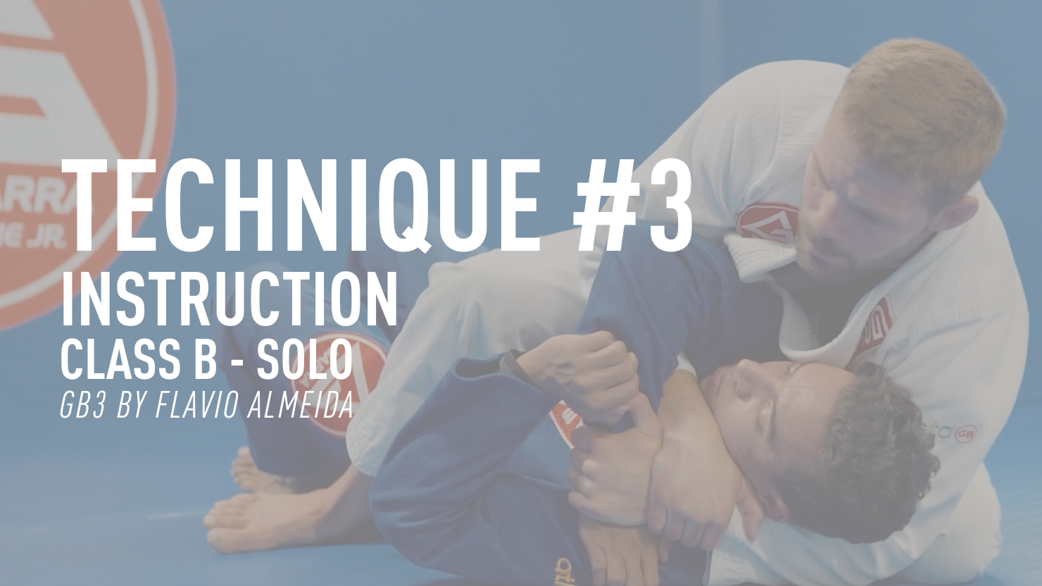 Technique #3 - Instruction (GB3 by Flavio Almeida - Week 4 - Class B - Solo)