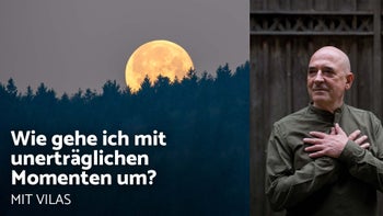 Wie gehe ich mit unerträglichen Momenten um?