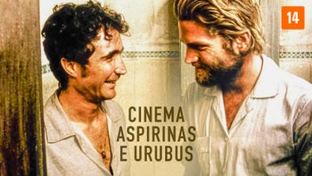 Cinema, Aspirinas e Urubus