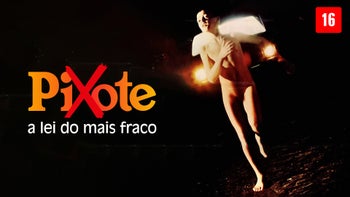 Pixote - A Lei do Mais Fraco