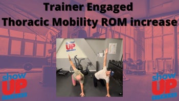 Trainer Engaged Thoracic Mobility Increase ROM