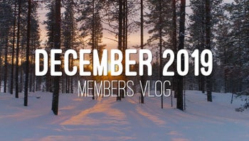Members Vlog - December 2019
