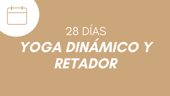28 días de yoga dinámico y retador avanzado