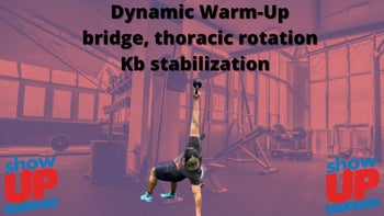 Dynamic warm-up w/ thoracic rotation & KB stabilization