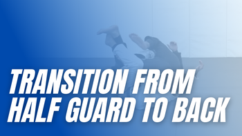 Transition From Half Guard To Back - Samurai Roll