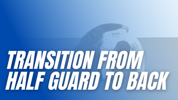 Transition From Half Guard To Back - Lapel Drag