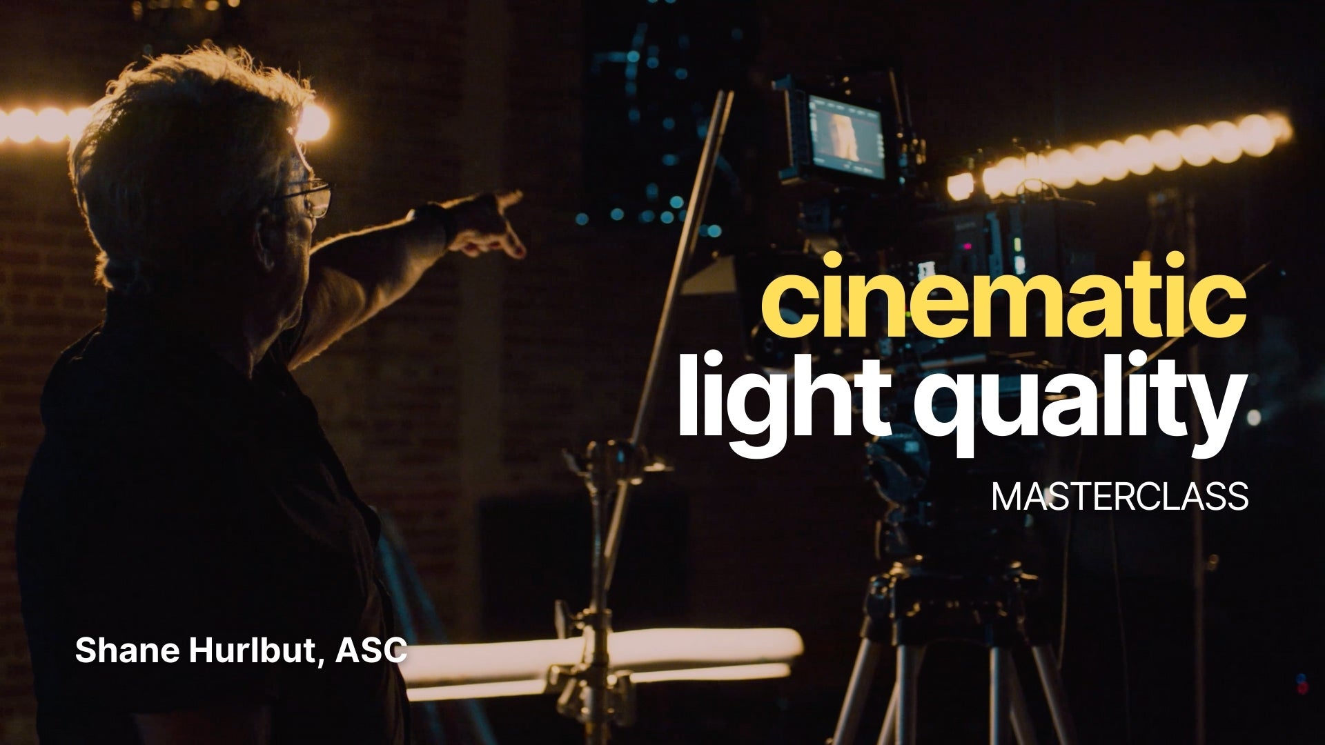 Cinematic Light Quality Masterclass | Shane Hurlbut, ASC