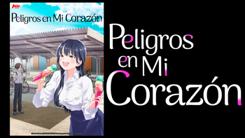 PELIGROS EN MI CORAZÓN. PRIMERA TEMPORADA (ES)