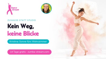 Keine Blicke — zuhause tanzen abnehmen mit Kristina