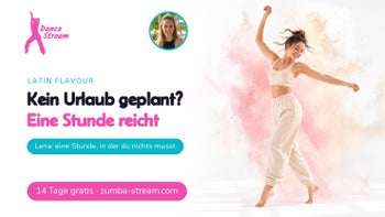 Eine Stunde Kurzurlaub — Zumba® Fitness online mit Lena