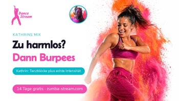 Shake it und Burpee — Tanzen zum Abnehmen mit Kathrin