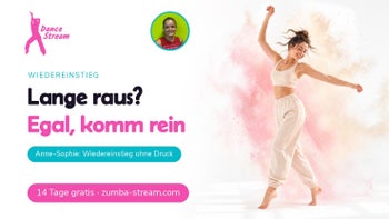 Neustart nach Pause — Zumba® Fitness online mit Anne-Sophie