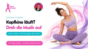 Pophits gegen Kopfkino — Sport gegen Stress mit Alicia