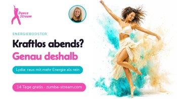 Müde? Erst recht — Zumba® Fitness online mit Lydia