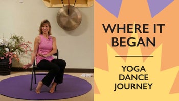 Where Chair Yoga Dance Began – A Yoga Dance Journey of Movement & Joy
