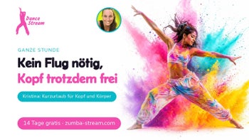 Kurzurlaub vom Alltag — Zumba® Fitness online mit Kristina