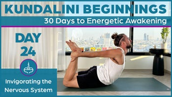 Day 24: Invigorating The Nervous System
