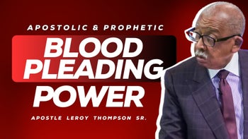 Apostolic and Prophetic Blood Pleading Power 