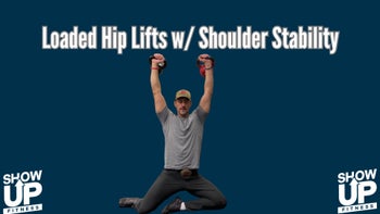Loaded Hip Lifts w/ Shoulder Stability