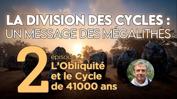 La Division des Cycles | EP2 : L’Obliquité et le Cycle de 41000 ans