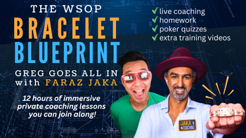 WSOP Bracelet Blueprint - Greg Goes All In with Faraz Jaka