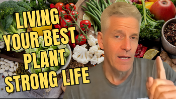 Lecture 2 - Rip Esselstyn - The Seven Pillars of Living your best PLANTSTRONG Life