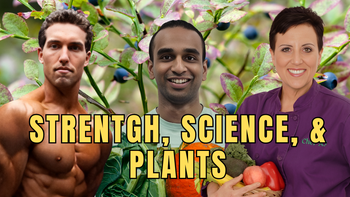 Panel 7 - Derek Tresize, Karthik Sekar, PhD, and Chef AJ - Strength, Science, and Plants: Integrating Resistance Training, Whole Food Diets, and Plant-Based Meat Innovation