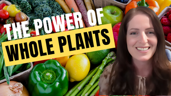 Lecture 4 - Kim Murphy - Plant Powered: How to Prevent or Reverse Chronic Diseases, Lose Weight, and Feel Great with the Power of Whole Plants