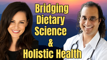 Panel 14 - Julieanna Hever, M.S., R.D., C.P.T. and Sunil Pai, M.D. - Integrative Nutrition: Bridging Dietary Science and Holistic Health