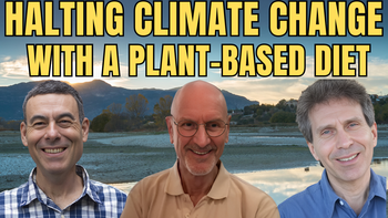 Panel 35 - Glen Merzer, Dr. Gidon Eshel, and Gerard Bisshop - Eating for Our Future: The Role of Plant-Based Diets in Halting Climate Change and Conserving Resources