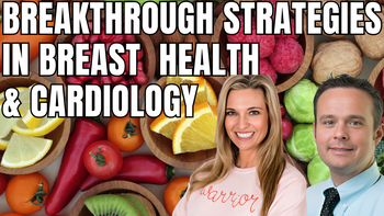 Panel 41 - Kristi Funk, M.D., FACS, and Andrew Freeman, M.D., F.A.C.C., F.A.C.P - Charting the Future of Preventive Medicine: Breakthrough Strategies in Breast Health and Cardiology