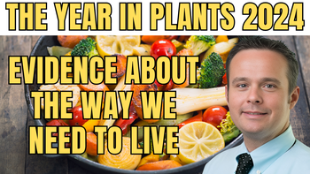Lecture 40 - Andrew Freeman, M.D., F.A.C.C., F.A.C.P - The Year in Plants 2024: Evidence About the Inevitable Way We Need to Live