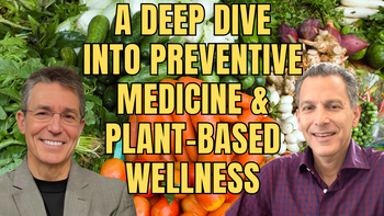 Panel 48 - David L. Katz, M.D, and Joel K. Kahn M.D. - Revolutionizing Health: A Deep Dive into Preventive Medicine and Plant-Based Wellness with Leading Physicians