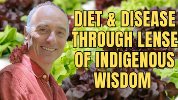 Lecture 47 - Jeffrey M. Smith - Health, diet, and disease through the lens of indigenous wisdom and the “quantum”