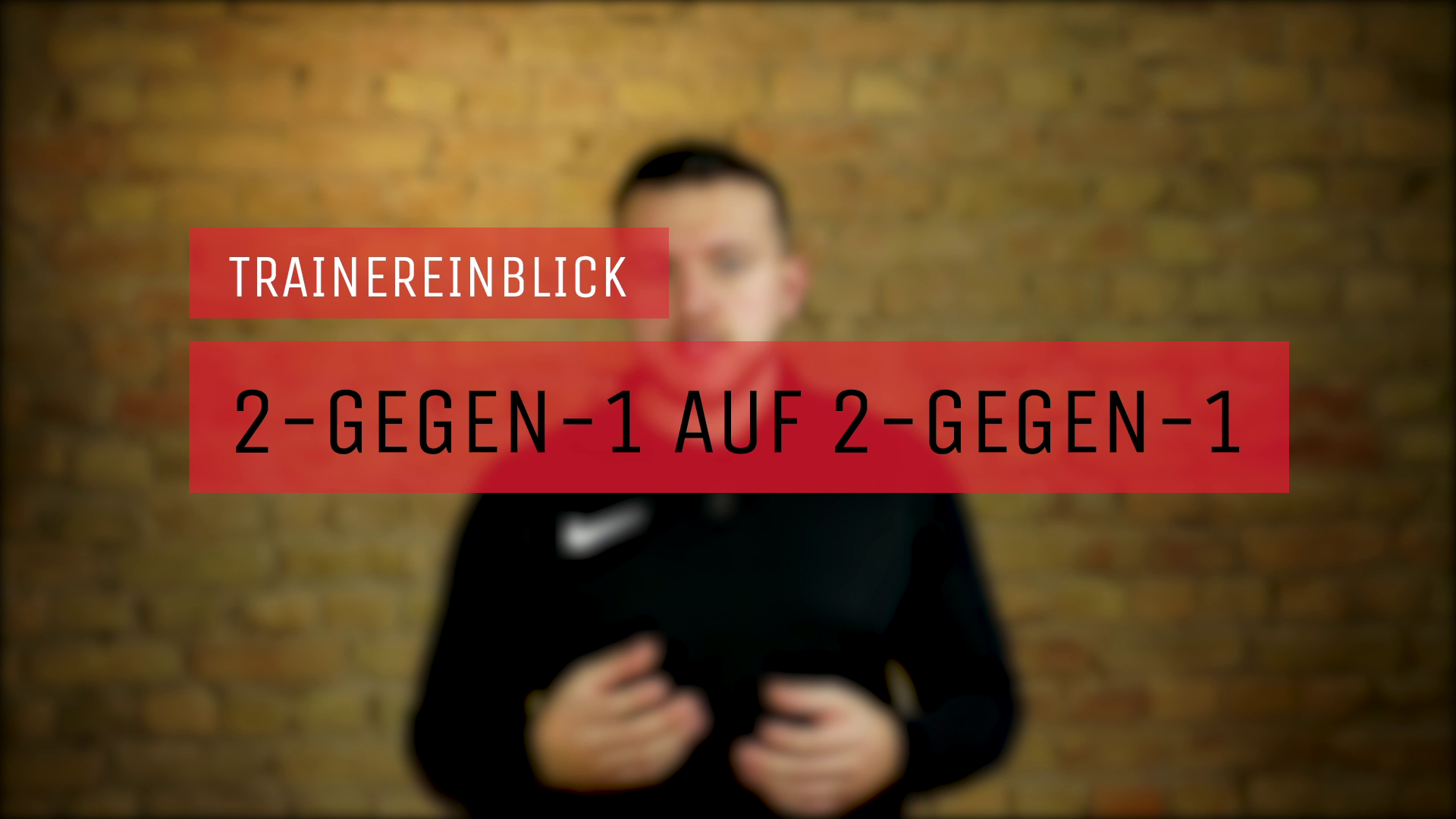 2-gegen-1 auf 2-gegen-1 - Trainereinblick