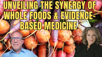 Panel 69 - Joshua Helman, M.D. and Pamela A. Popper, Ph.D., N.D. - Empowering Health Naturally: Unveiling the Synergy of Whole Foods and Evidence-Based Medicine