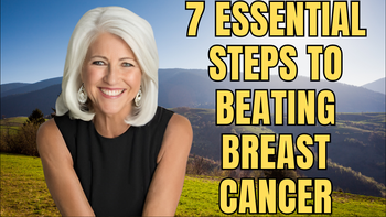 Lecture 73 - Veronique Desaulniers, DC - Heal Breast Cancer Naturally - 7 Essential Steps to Beating Breast Cancer