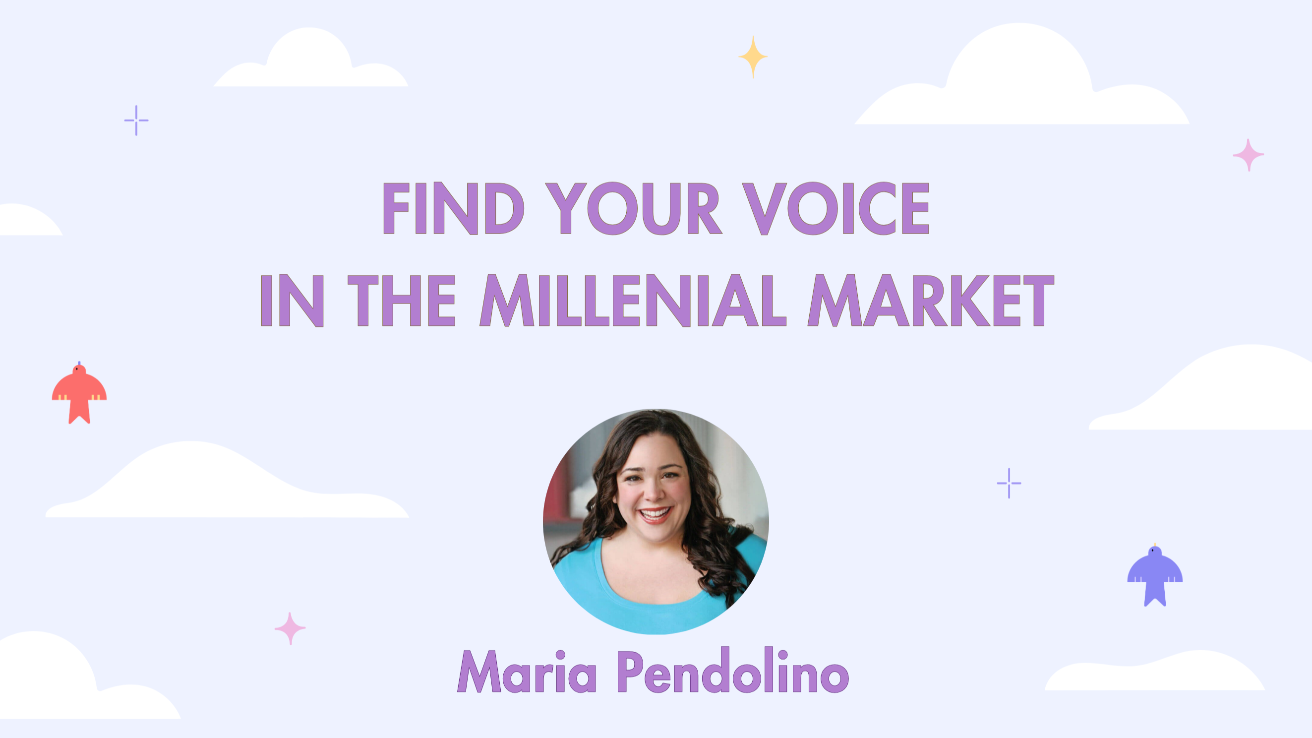 Find Your Voice in the Millennial Market