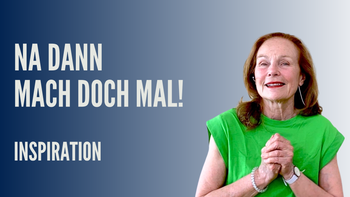 “Na dann mach doch mal!”