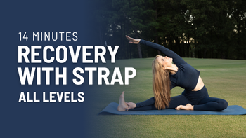 Recovery #5 - Flexibility, relaxation, injury prevention