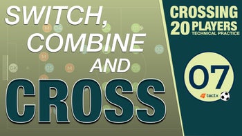 CROSSING | DRIVEN | TECHNICAL PRACTICE | 20 PLAYERS