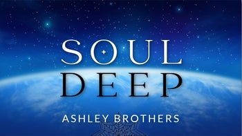 Soul-Deep with Ashley Brothers