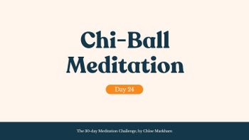 Chi Ball Meditation