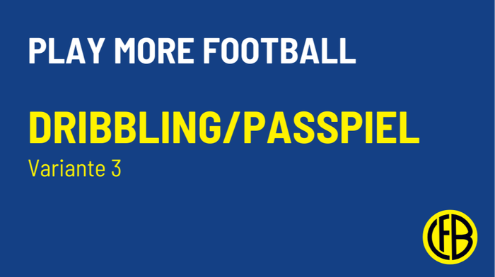 PMF Dribbling / Passspiel Variante 3