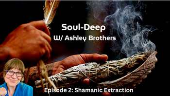 Shamanic Extraction | Ashley Brothers